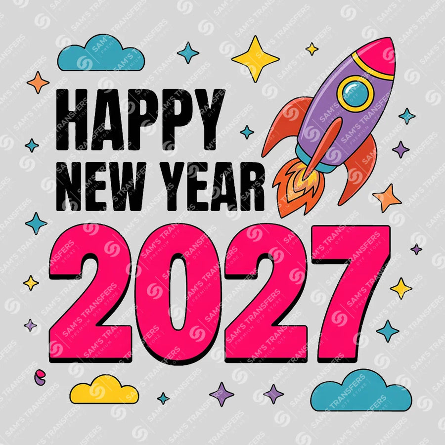 Happy New Year 2027 Rocket Ready-to-Press DTF Transfer | SAT01519
