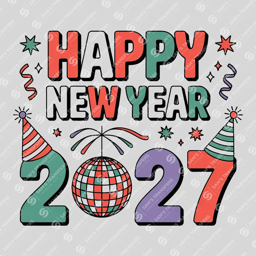 Happy New Year 2027 Retro Disco Ready-to-Press DTF Transfer | SAT01529