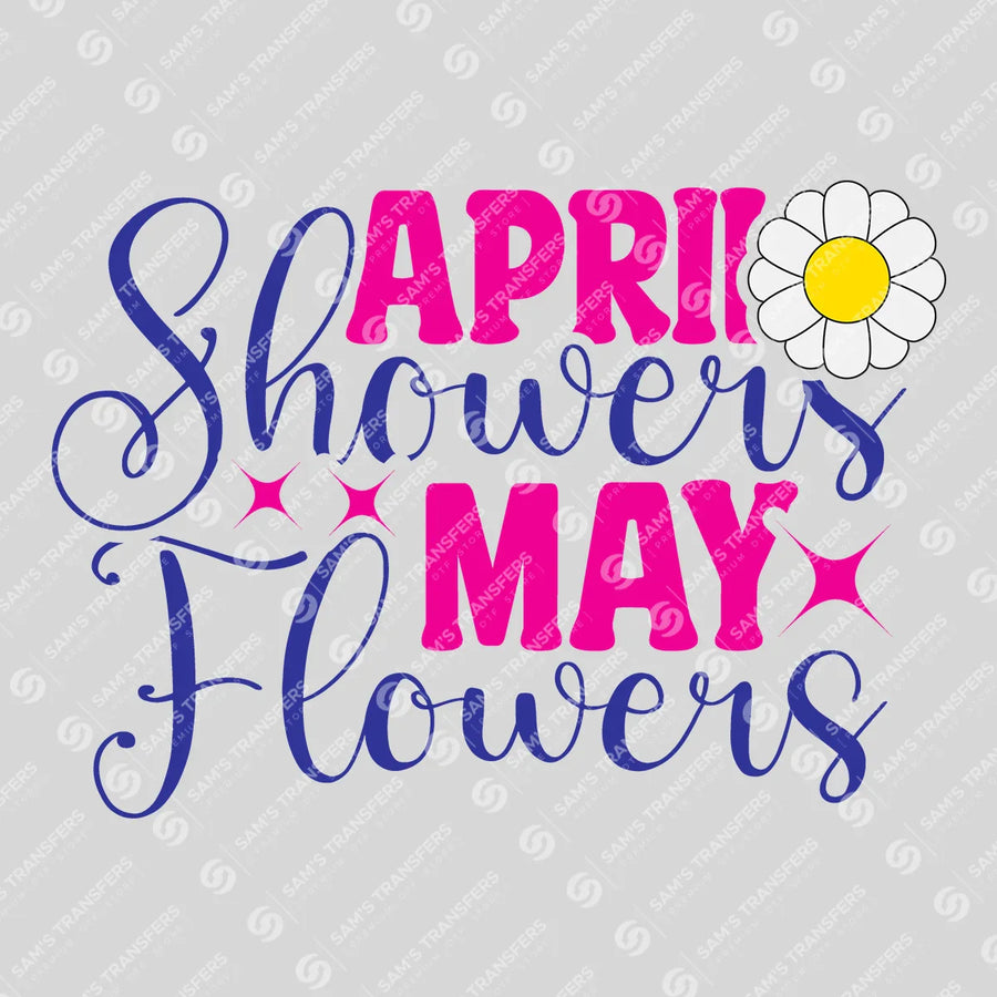 April Showers Bring May Flowers Daisy Ready-to-Press DTF Transfer | SAT01569