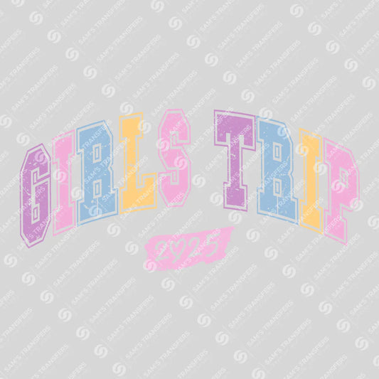 Apparel featuring a Girls Trip 2025-themed DTF transfer.