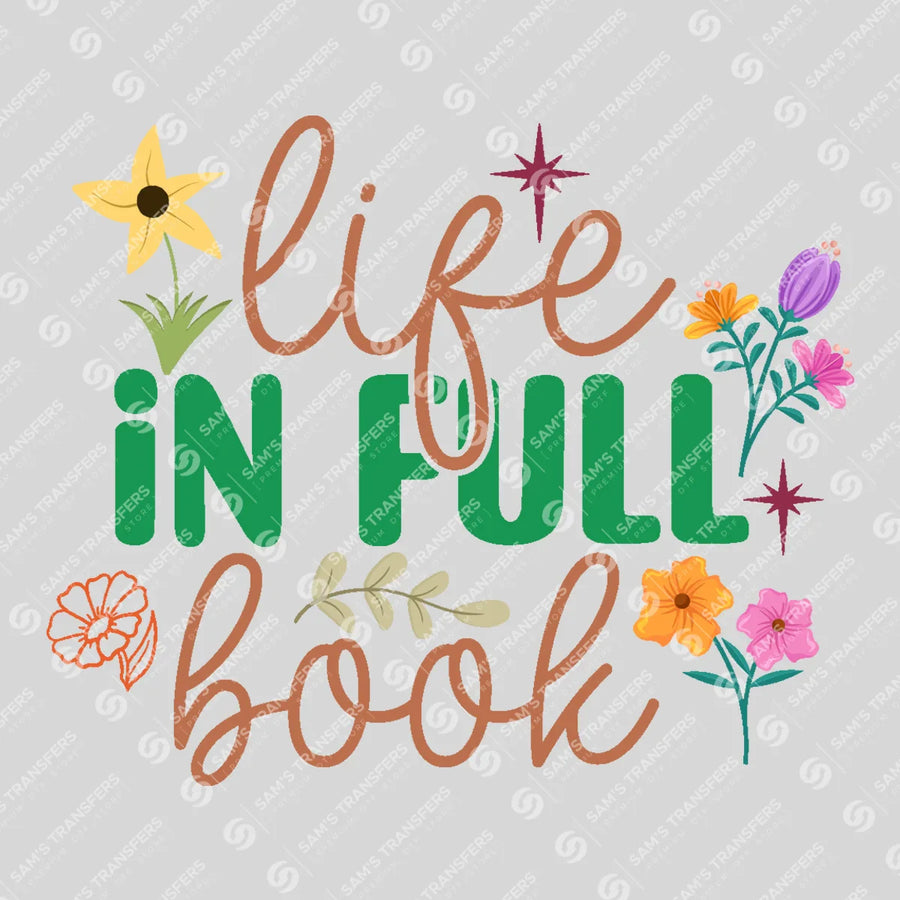 Life In Full Bloom Floral Ready-to-Press DTF Transfer | SAT01668