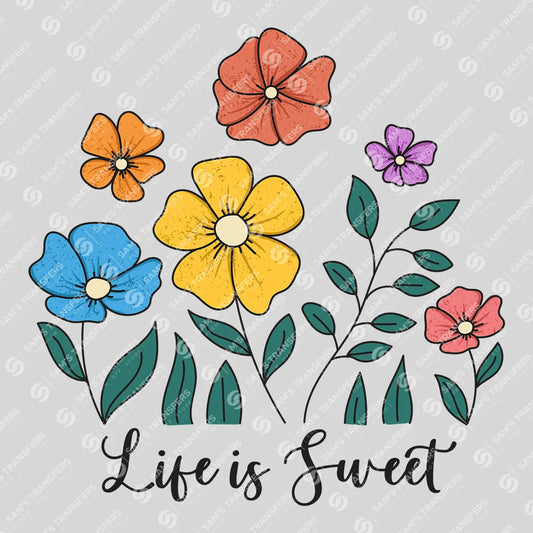 Apparel featuring a Life Is Sweet Wildflowers-themed DTF transfer.