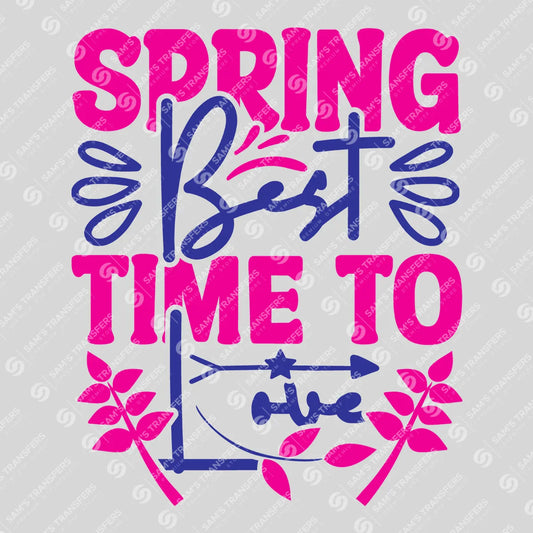 Apparel featuring a Spring Best Time To Love-themed DTF transfer.