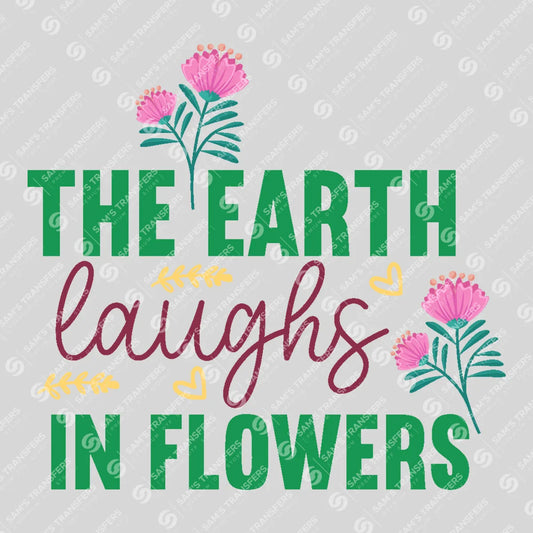 Apparel featuring a The Earth Laughs In Flowers Floral-themed DTF transfer.