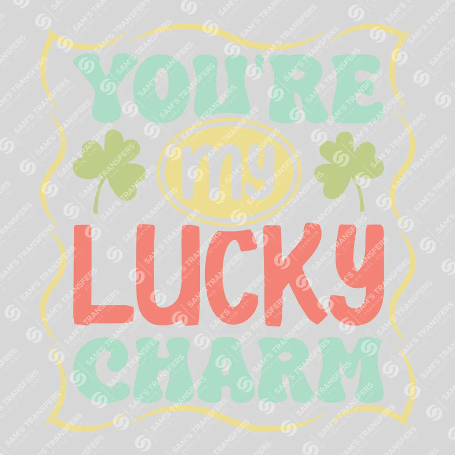 Youre My Lucky Charm Retro Ready-to-Press DTF Transfer | SAT02063