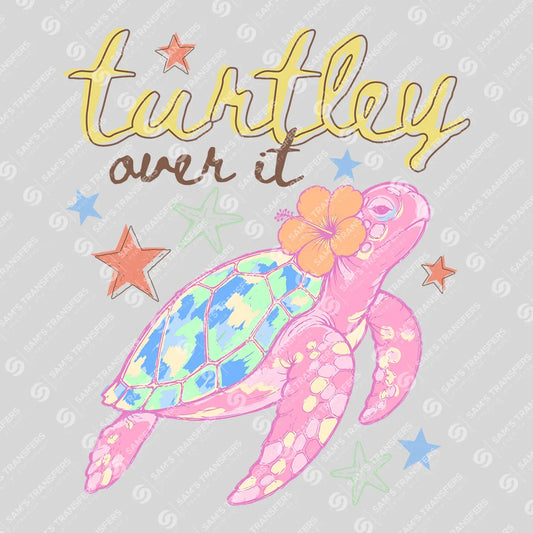 Apparel featuring a Turtley Over It Sea Turtle-themed DTF transfer.