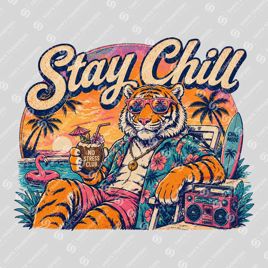 Stay Chill No Stress Club Tiger Ready-to-Press DTF Transfer | SAT02212