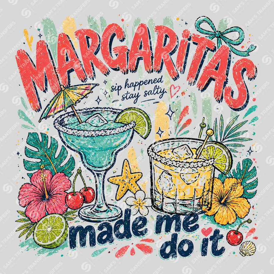 Margaritas Made Me Do It Ready-to-Press DTF Transfer | SAT02257