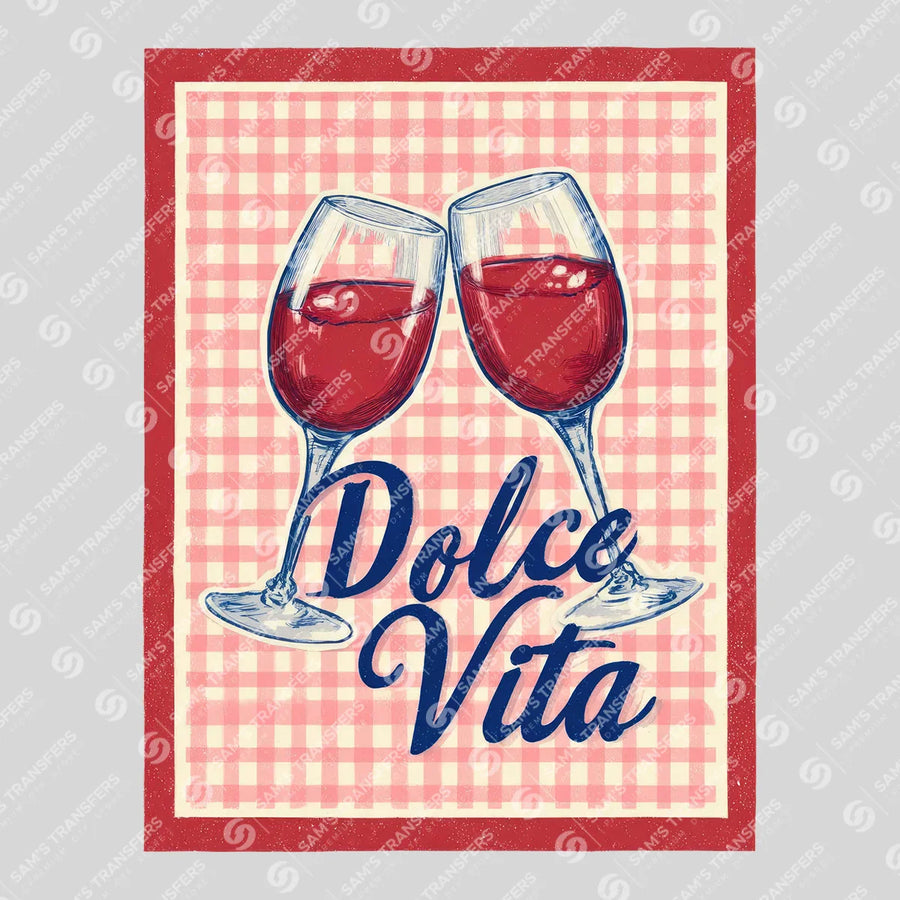 Dolce Vita Wine Cheers Ready-to-Press DTF Transfer | SAT02260