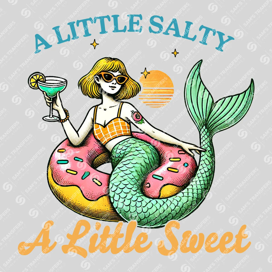 A Little Salty A Little Sweet Mermaid Ready-to-Press DTF Transfer | SAT02280