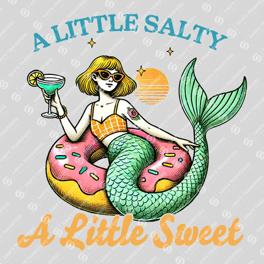 Apparel featuring a A Little Salty A Little Sweet Mermaid-themed DTF transfer.