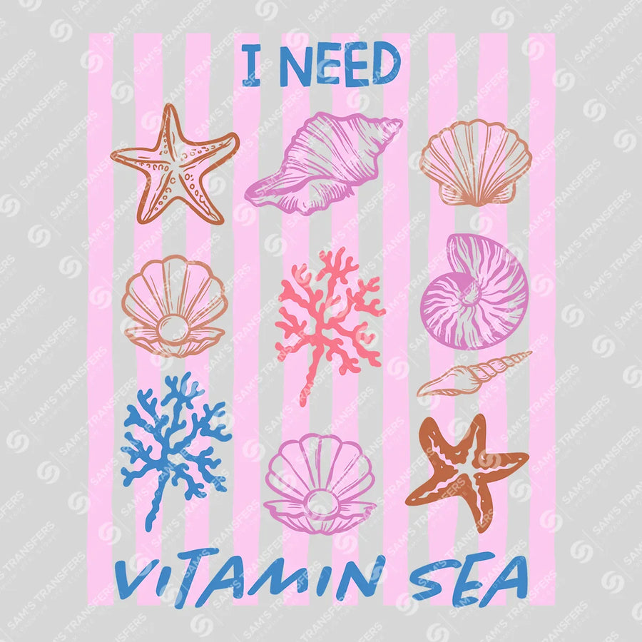 I Need Vitamin Sea Shells Ready-to-Press DTF Transfer | SAT02288