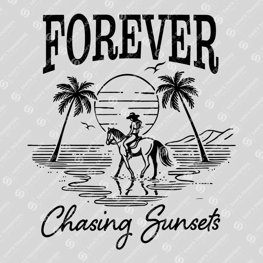 Forever Chasing Sunsets Ready-to-Press DTF Transfer | SAT02334