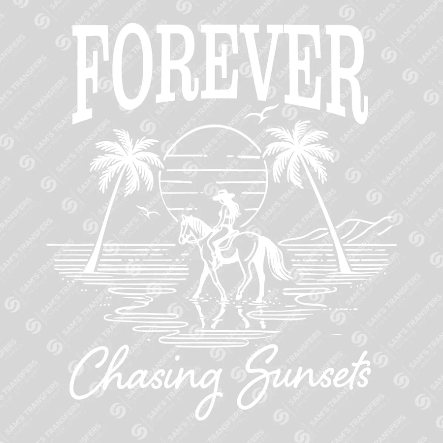 Forever Chasing Sunsets Ready-to-Press DTF Transfer | SAT02336