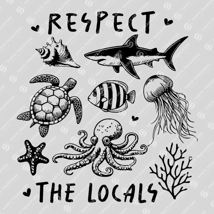 Respect the Locals Ready-to-Press DTF Transfer | SAT02354