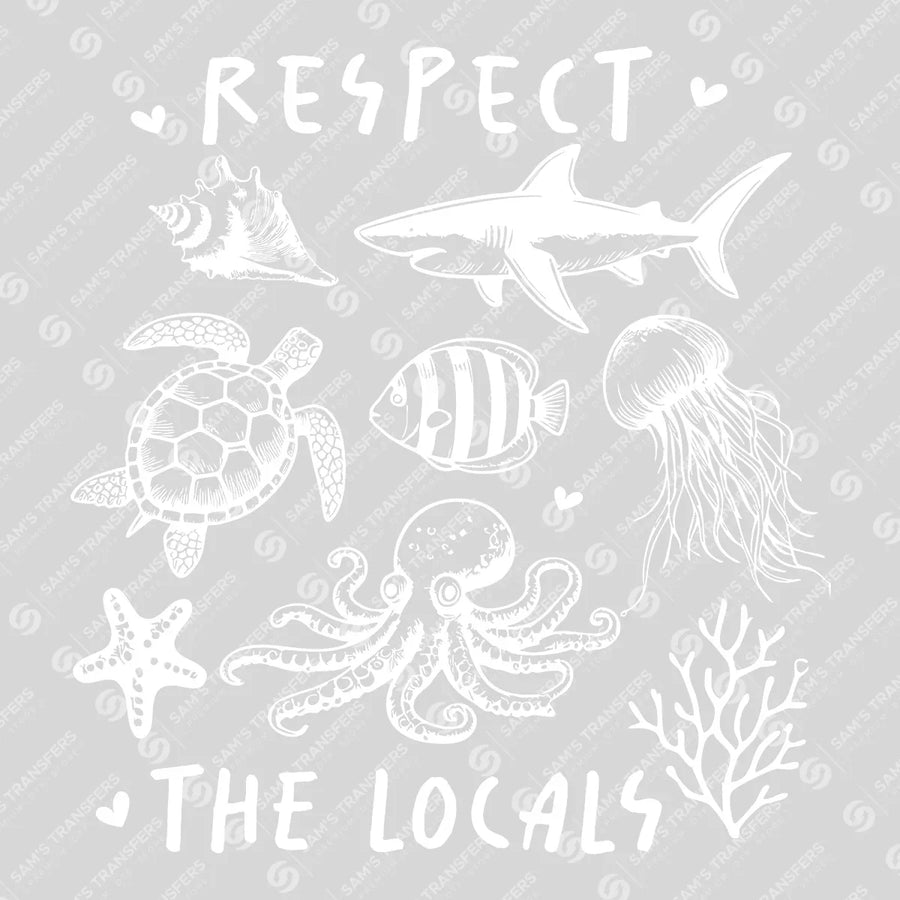 Respect the Locals Ready-to-Press DTF Transfer | SAT02356