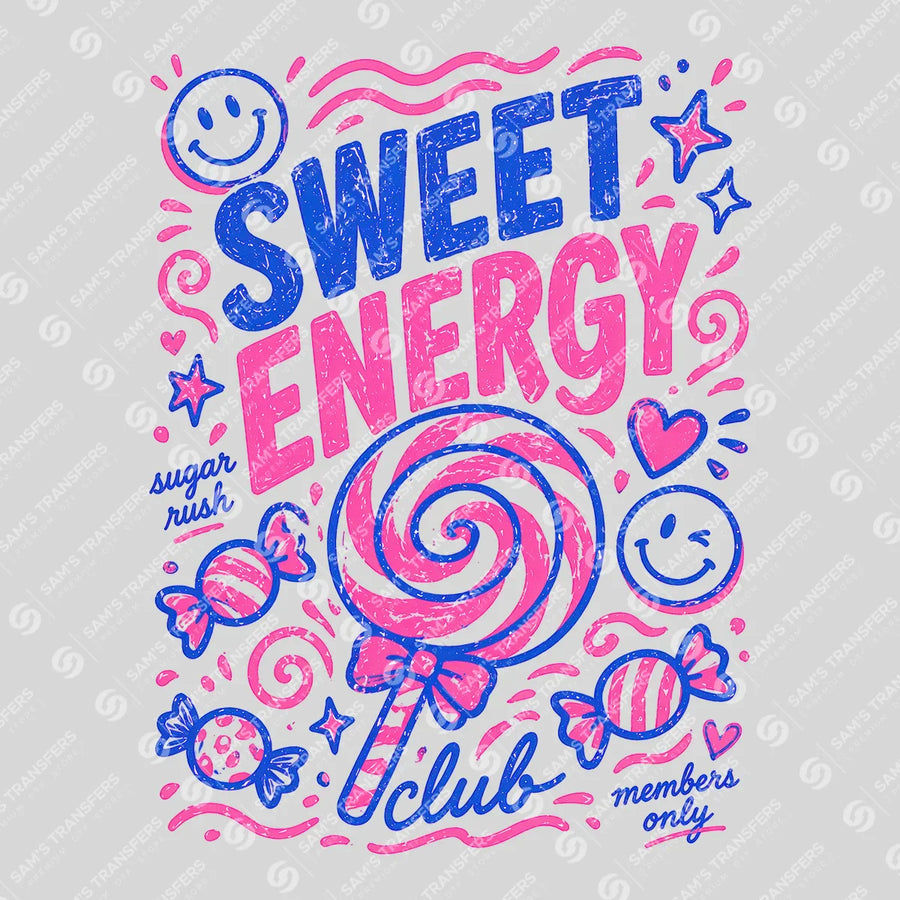 Sweet Energy Club Ready-to-Press DTF Transfer | SAT02393