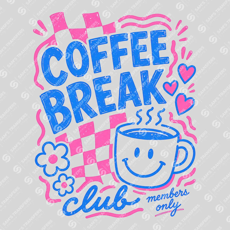 Coffee Break Club Ready-to-Press DTF Transfer | SAT02399