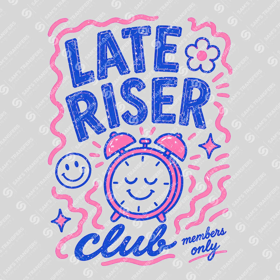Late Riser Club Ready-to-Press DTF Transfer | SAT02408