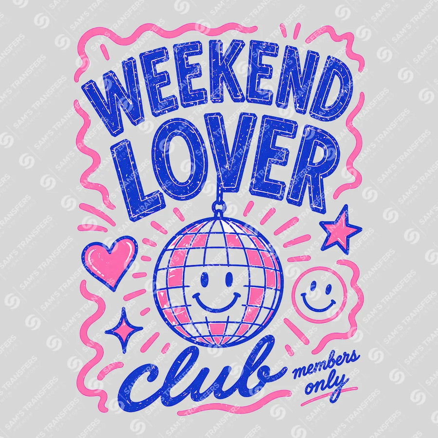 Weekend Lover Club Ready-to-Press DTF Transfer | SAT02409