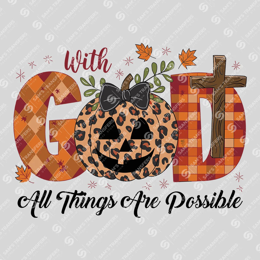 With God All Things Are Possible Ready-to-Press DTF Transfer | SAT02445