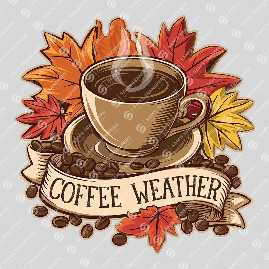 Coffee Weather Ready-to-Press DTF Transfer | SAT02455
