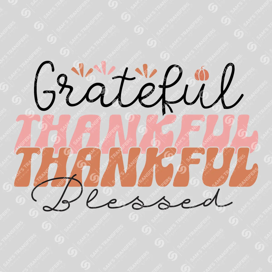 Grateful Thankful Blessed Ready-to-Press DTF Transfer | SAT02488