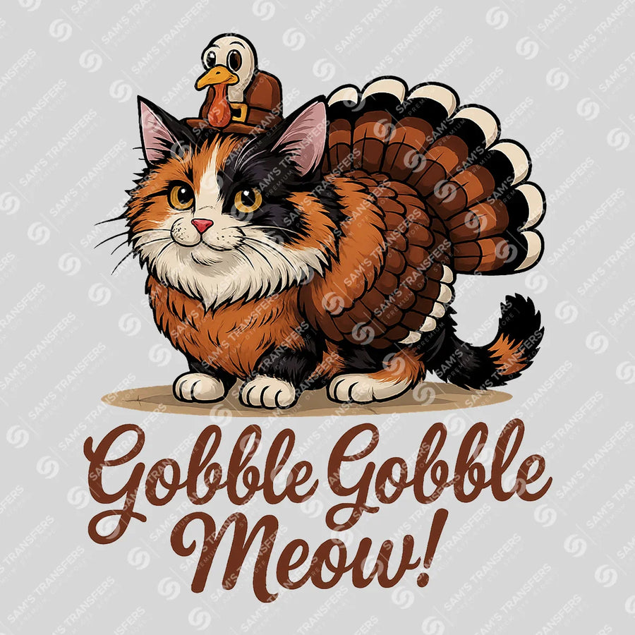 Gobble Gobble Meow Ready-to-Press DTF Transfer | SAT02519