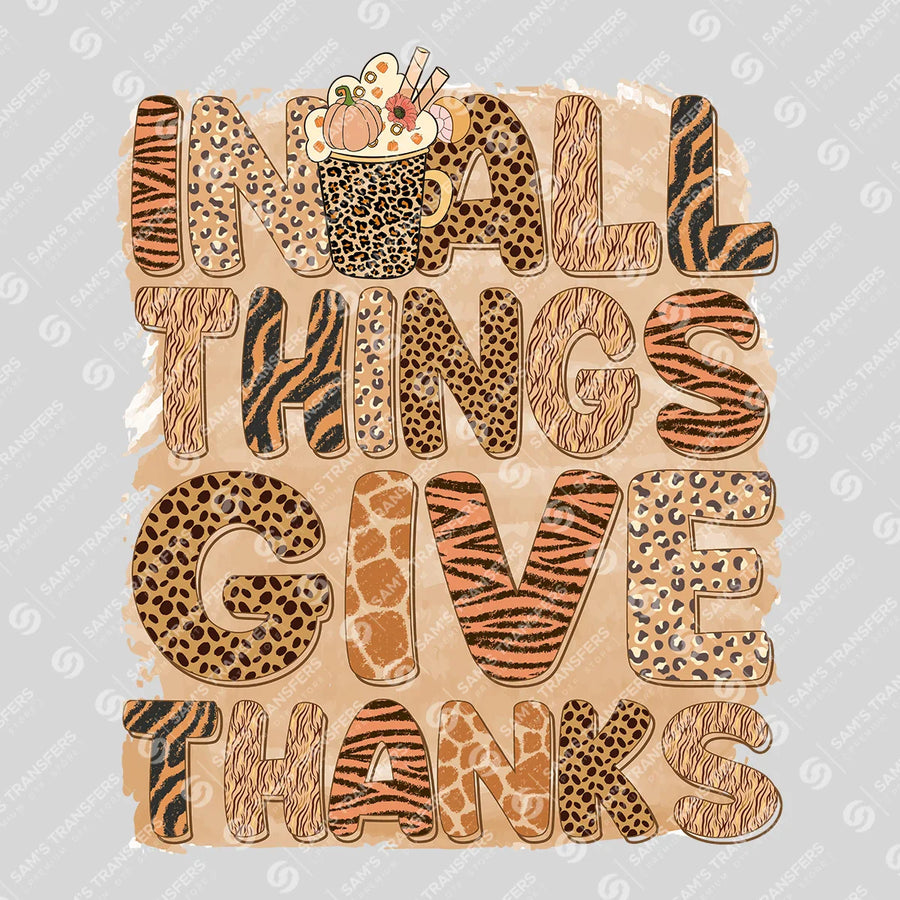 In All Things Give Thanks Ready-to-Press DTF Transfer | SAT02543