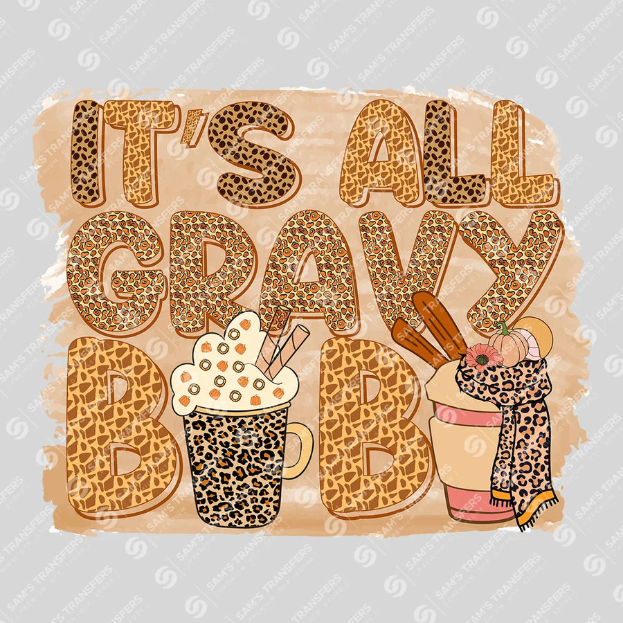 It's All Gravy Baby Ready-to-Press DTF Transfer | SAT02545