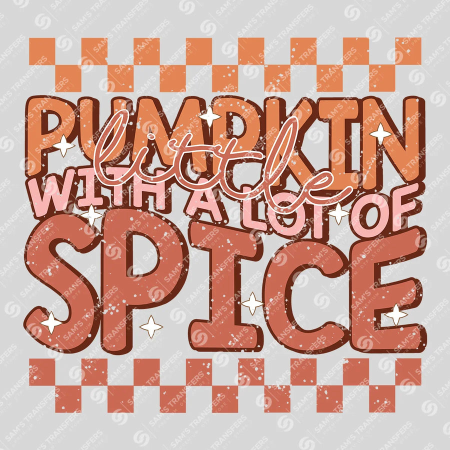 Little Pumpkin With a Lot of Spice Ready-to-Press DTF Transfer | SAT02548