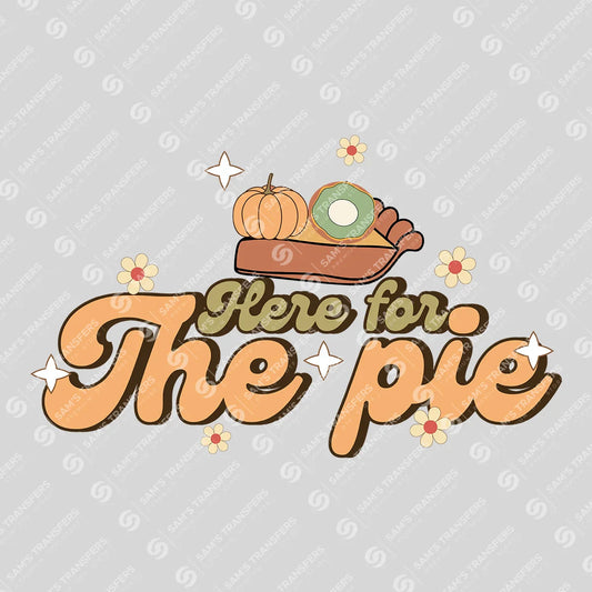 Apparel featuring a Here for the Pie-themed DTF transfer.
