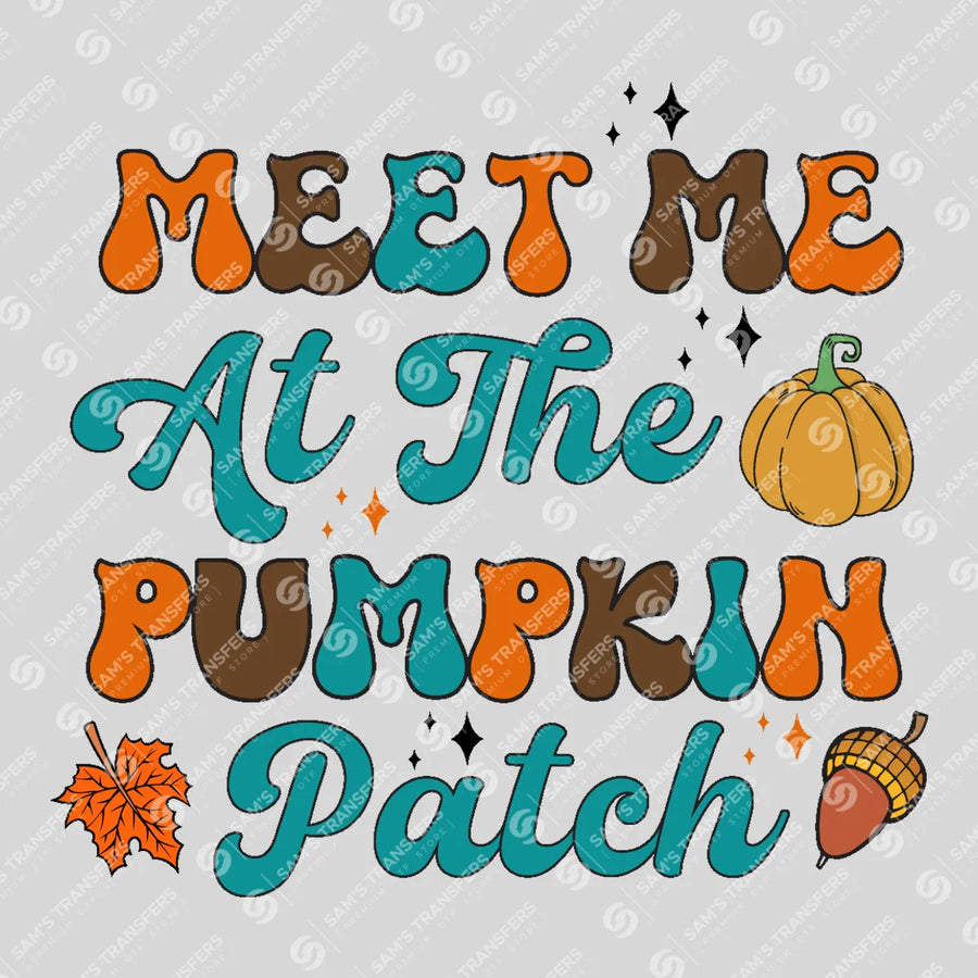 Meet Me at the Pumpkin Patch Ready-to-Press DTF Transfer | SAT02565