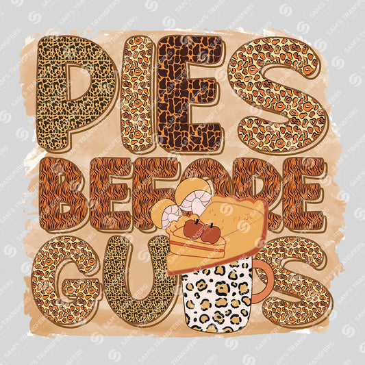 Apparel featuring a Pies Before Guys-themed DTF transfer.