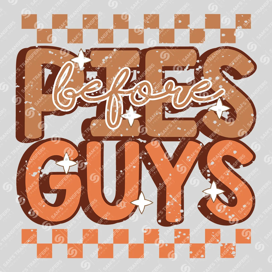 Pies Before Guys Ready-to-Press DTF Transfer | SAT02571
