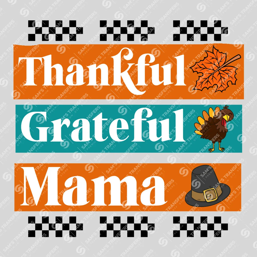 Thankful Grateful Mama Ready-to-Press DTF Transfer | SAT02592