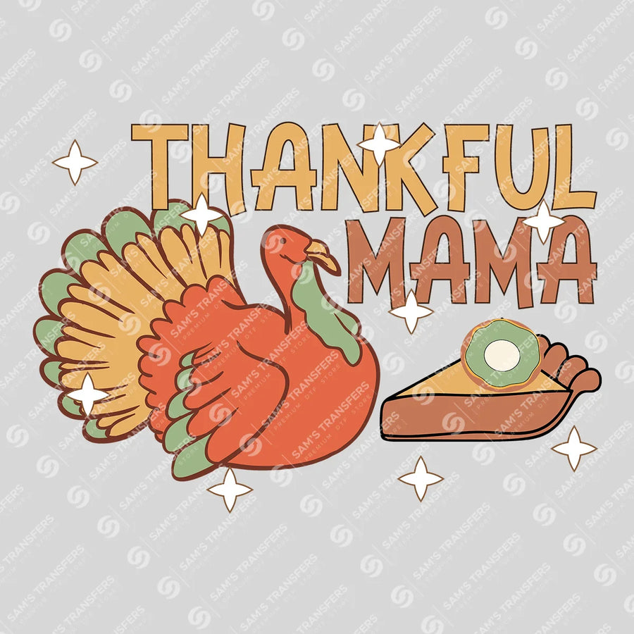 Thankful Mama Ready-to-Press DTF Transfer | SAT02605