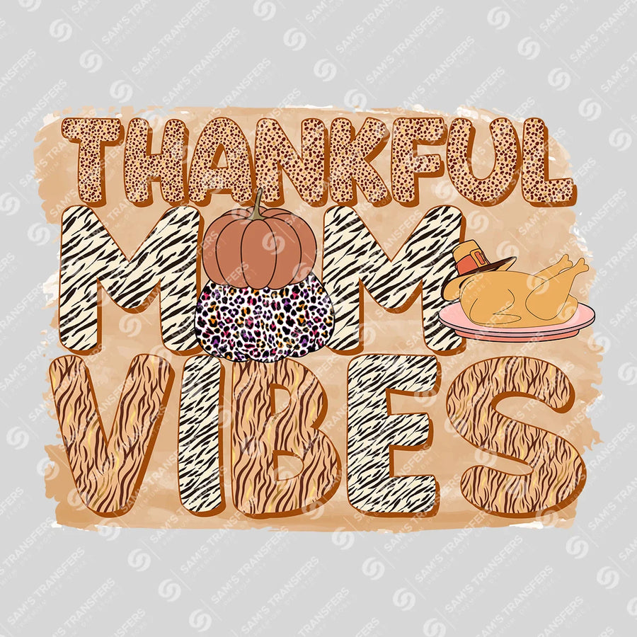 Thankful Mom Vibes Ready-to-Press DTF Transfer | SAT02606
