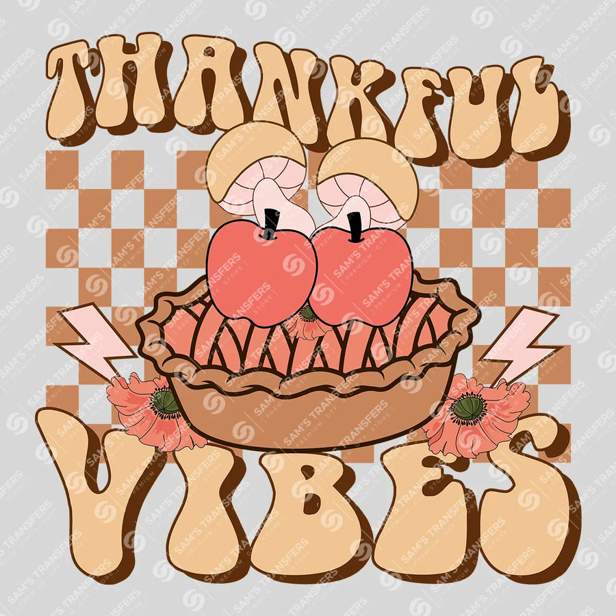 Thankful Vibes Ready-to-Press DTF Transfer | SAT02612