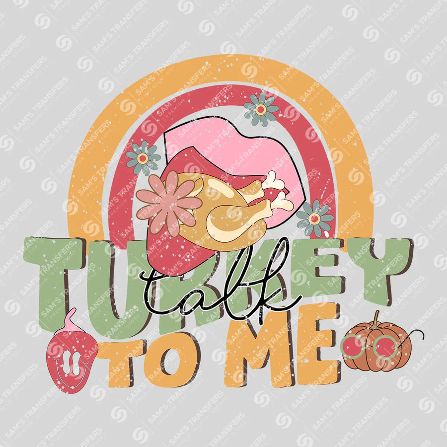 Turkey Talk To Me Ready-to-Press DTF Transfer | SAT02647