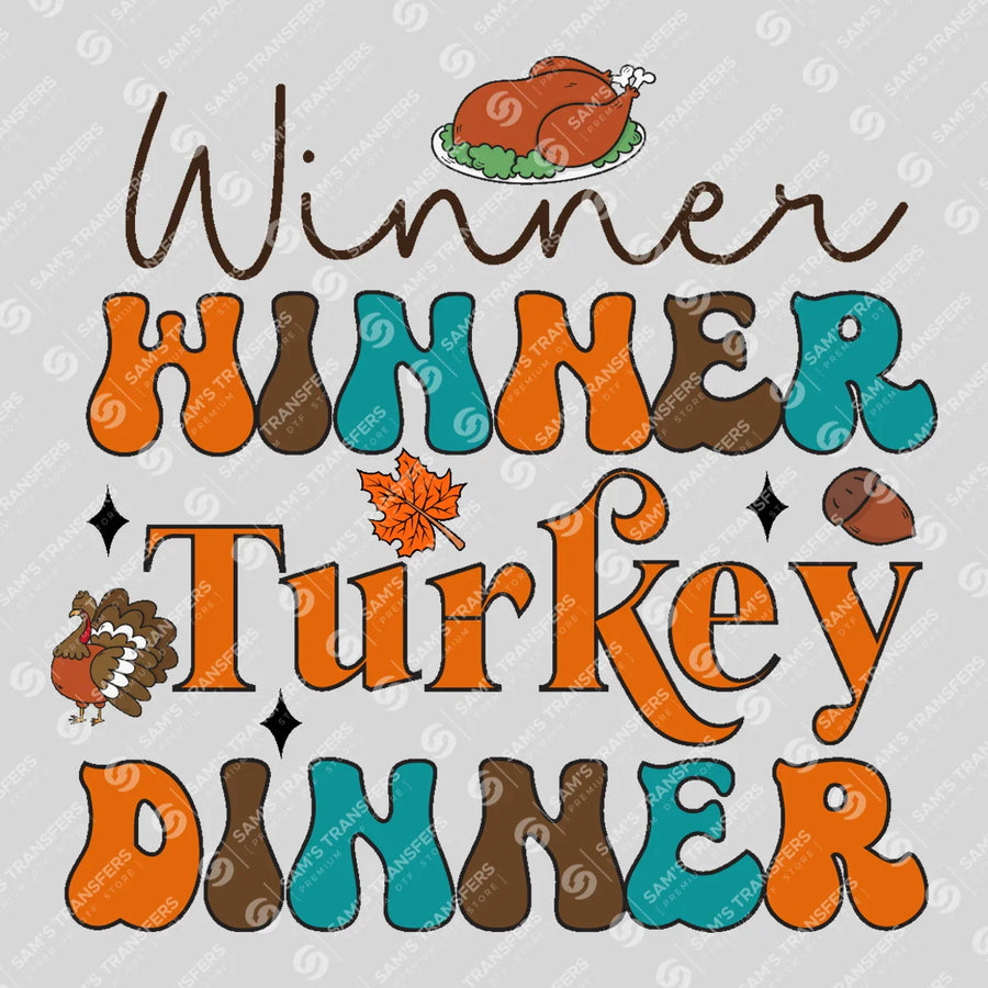 Winner Winner Turkey Dinner Ready-to-Press DTF Transfer | SAT02649