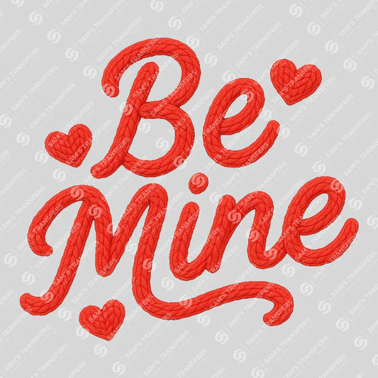Apparel featuring a Be Mine-themed DTF transfer.