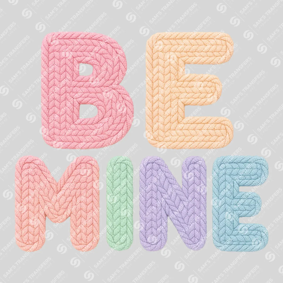 Be Mine Ready-to-Press DTF Transfer | SAT02694