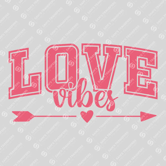 Apparel featuring a Love Vibes-themed DTF transfer.