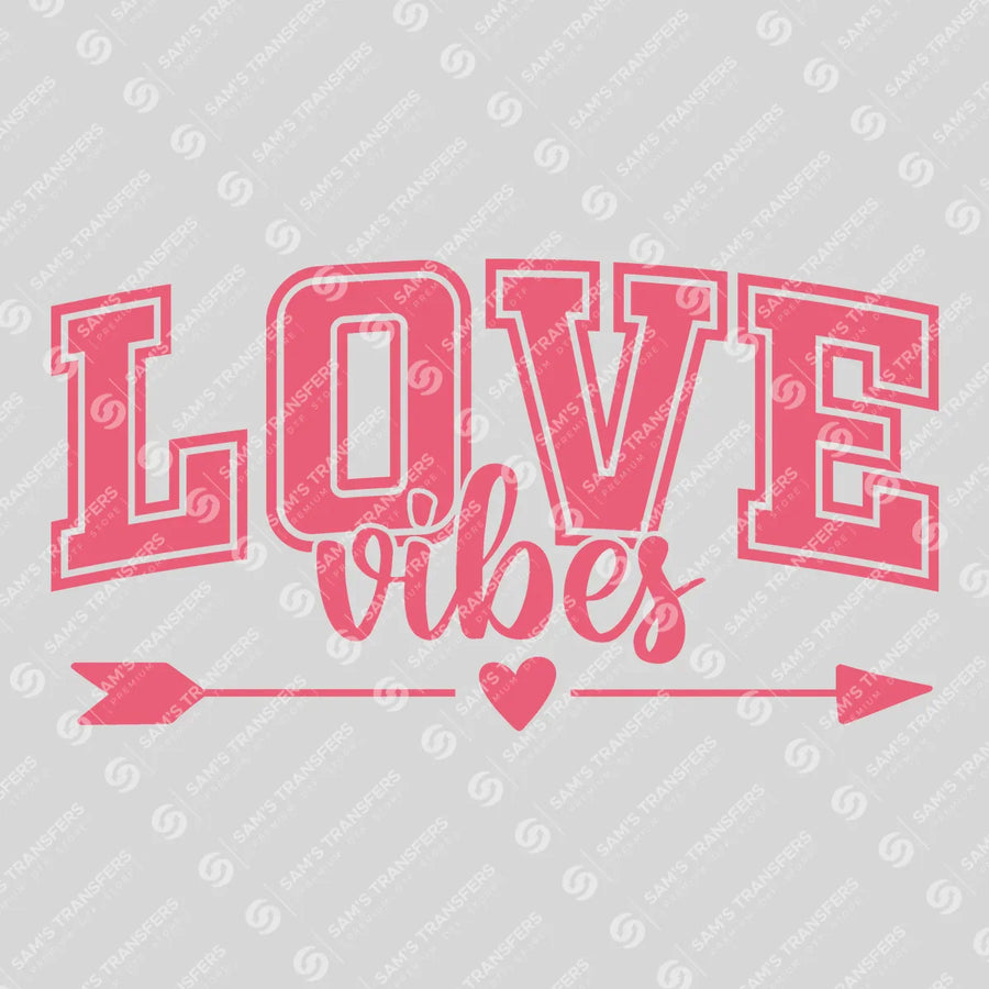 Love Vibes Ready-to-Press DTF Transfer | SAT02713