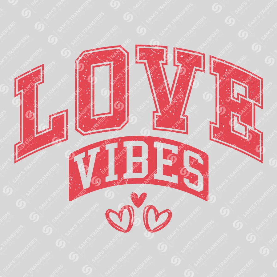 Love Vibes Ready-to-Press DTF Transfer | SAT02715