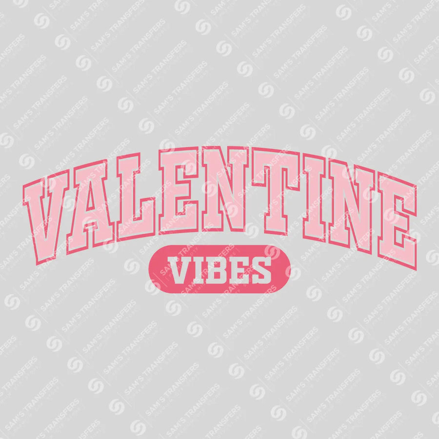 Valentine Vibes Ready-to-Press DTF Transfer | SAT02720