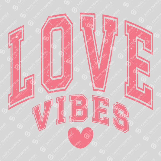 Apparel featuring a Love Vibes-themed DTF transfer.