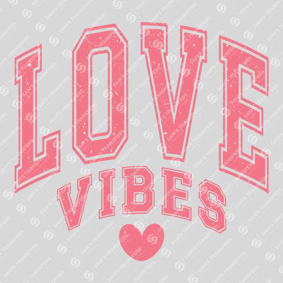 Love Vibes Ready-to-Press DTF Transfer | SAT02736