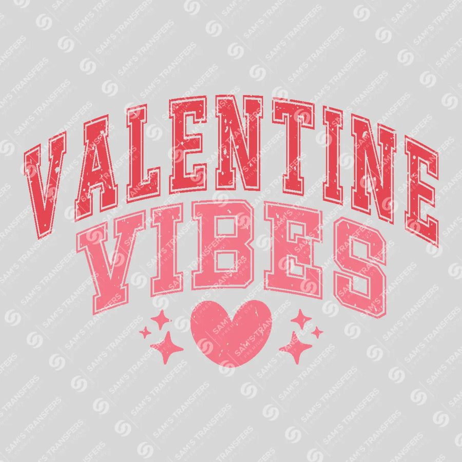 Valentine Vibes Ready-to-Press DTF Transfer | SAT02737